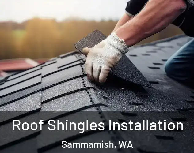  Roof Shingles Installation Sammamish, WA