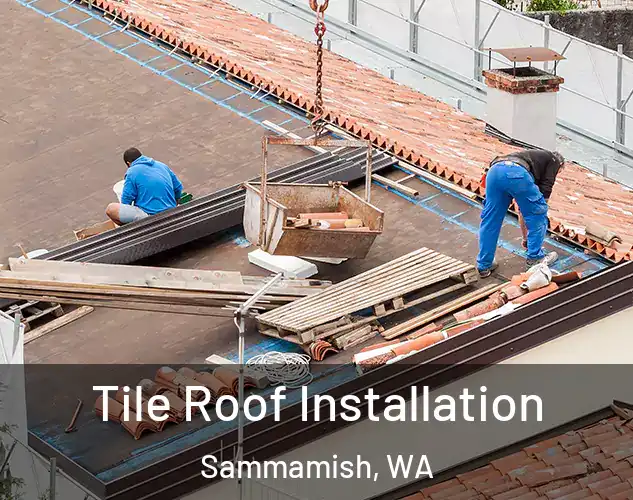  Tile Roof Installation Sammamish, WA